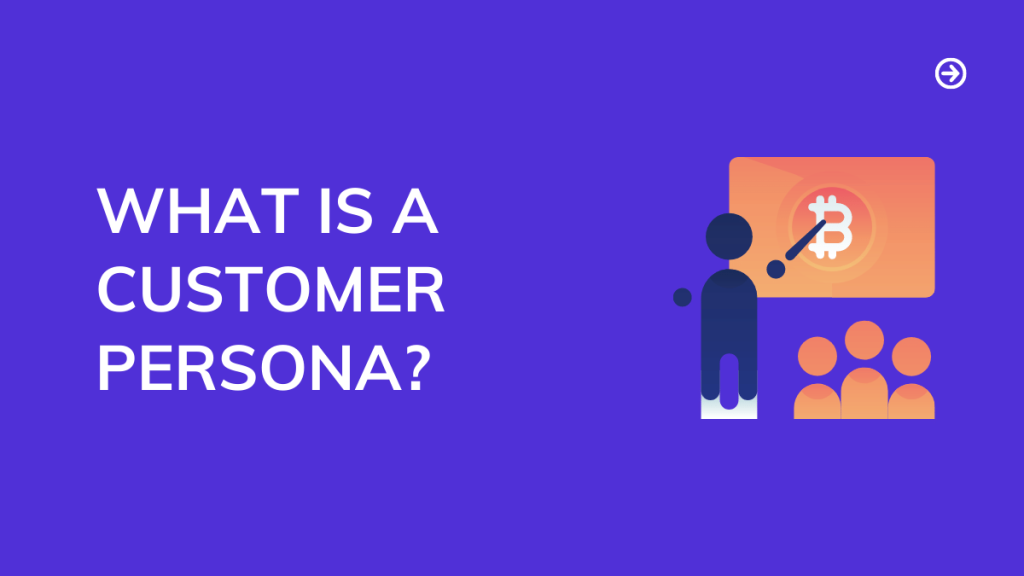 What Is a Customer Persona