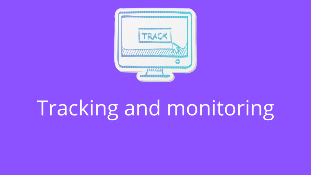 Tracking and monitoring