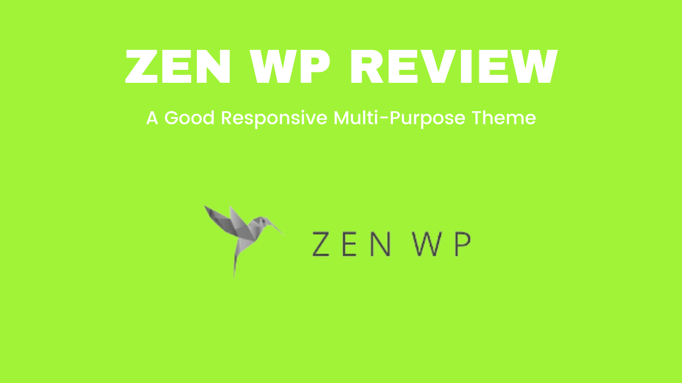Zen WP Review