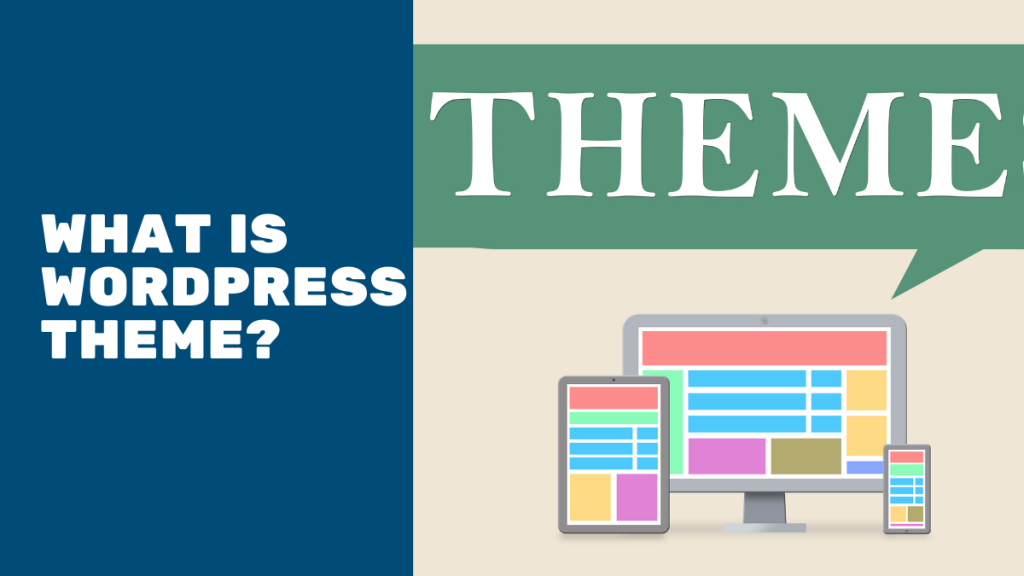 What Is WordPress Theme?