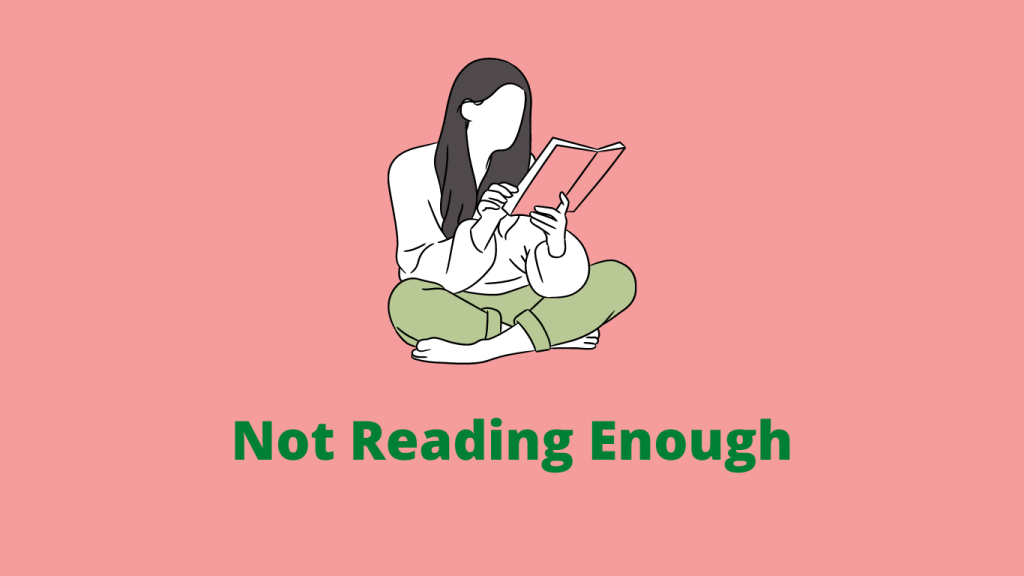 Not Reading Enough